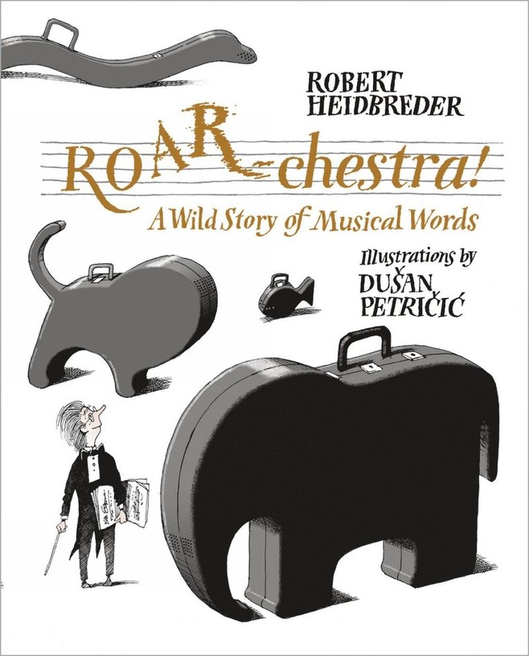 Robert Heidbreder - ROAR-chestra!, Inbunden
