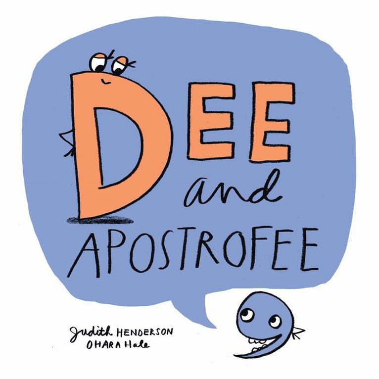 Judith Henderson - Dee and Apostrofee, Inbunden