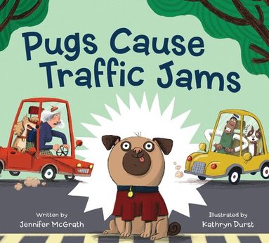 bokomslag Pugs Cause Traffic Jams