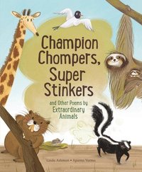 bokomslag Champion Stompers, Super Stinkers and Other Poems by Extraordinary Animals