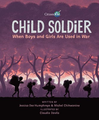 bokomslag Child Soldier: When Boys and Girls Are Used in War