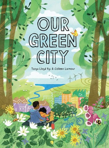 Tanya Lloyd Kyi - Our Green City, Inbunden