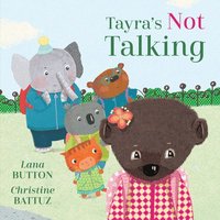 bokomslag Tayra's Not Talking