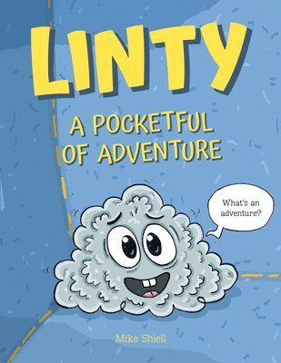 Linty: A Pocketful of Adventure 1