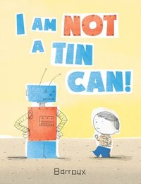bokomslag I Am Not a Tin Can!