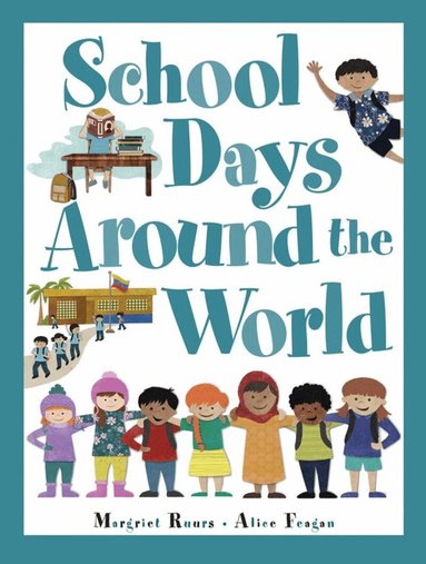 Margriet Ruurs - School Days Around the World (International), Häftad