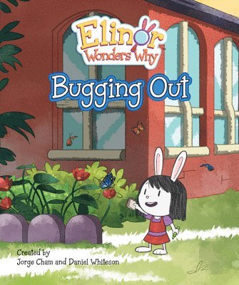 Elinor Wonders Why: Bugging Out 1