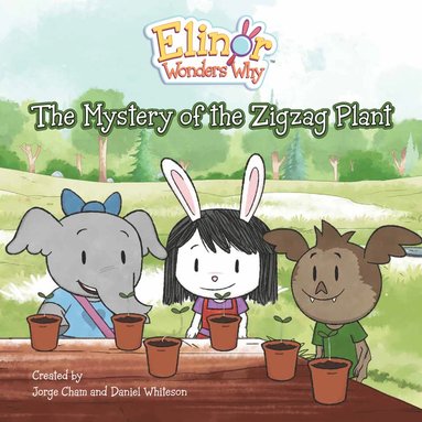 bokomslag Elinor Wonders Why: The Mystery of the Zigzag Plant