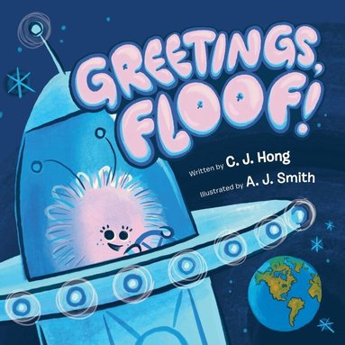 C.J. Hong - Greetings, Floof!, Inbunden