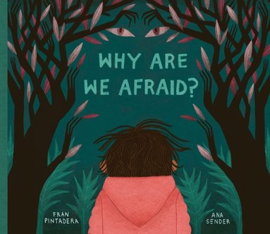 Fran Pintadera - Why Are We Afraid?, Inbunden