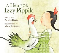 bokomslag A Hen for Izzy Pippik