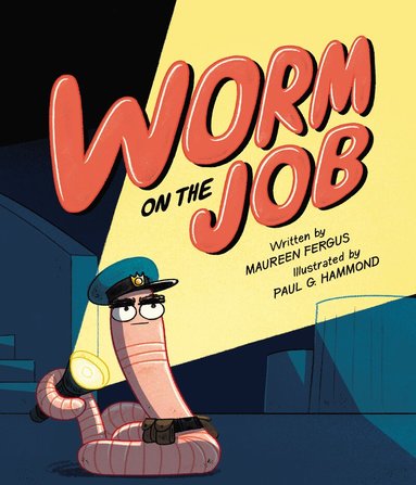 Maureen Fergus - Worm on the Job, Inbunden