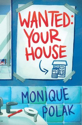 Wanted: Your House