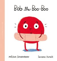 bokomslag Bob the Boo-Boo