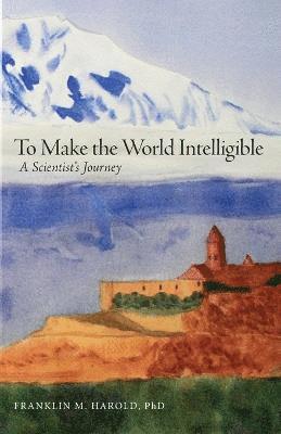 To Make the World Intelligible 1