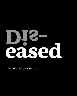 John Ralph Tuccitto, Allister Thompson - Dis-eased, Häftad