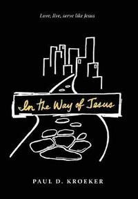 bokomslag In the Way of Jesus