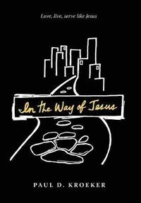 bokomslag In the Way of Jesus