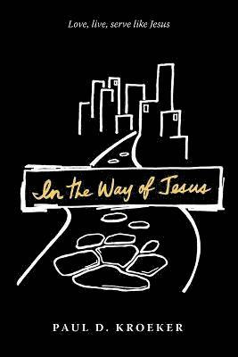 In the Way of Jesus 1