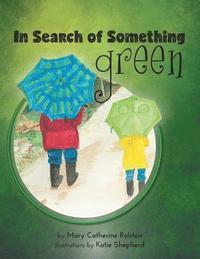 bokomslag In Search of Something Green
