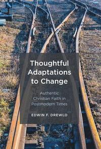 bokomslag Thoughtful Adaptations to Change