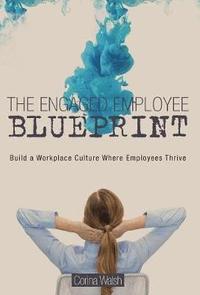 bokomslag Engaged Employee Blueprint