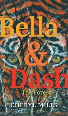 Cheryl Miles - Bella and Dash, Inbunden. Tillgänglighet: Lägg i varukorg