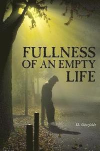 bokomslag Fullness of an Empty Life