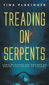 bokomslag Treading On Serpents