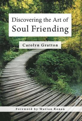 bokomslag Discovering the Art of Soul Friending