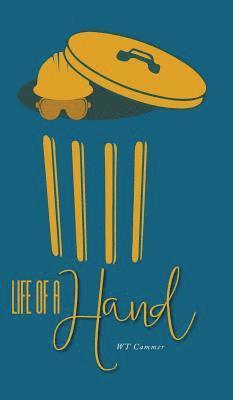Wt Cammer, WT Cammer - Life of a Hand, Inbunden