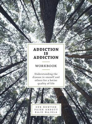 Addiction is Addiction Workbook 1