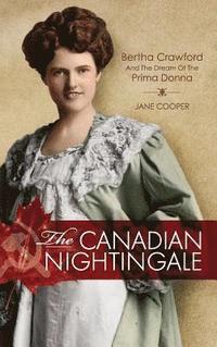 bokomslag The Canadian Nightingale