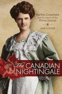 bokomslag The Canadian Nightingale