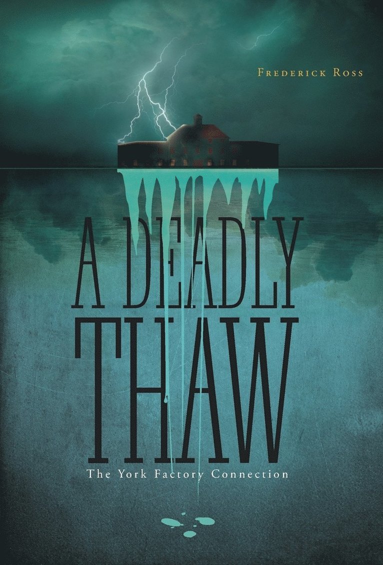 Deadly Thaw