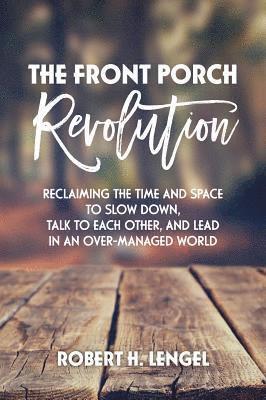 The Front Porch Revolution 1