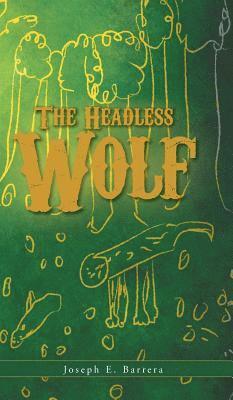 The Headless Wolf 1