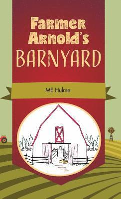 Farmer Arnold's Barnyard, Book 1 1