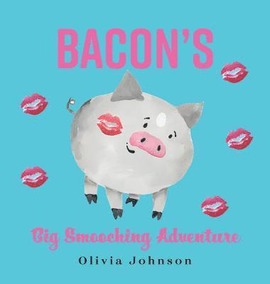 bokomslag Bacon's Big Smooching Adventure