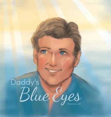 Daddy's Blue Eyes 1