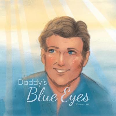 Marnie Hill - Daddy's Blue Eyes, Häftad