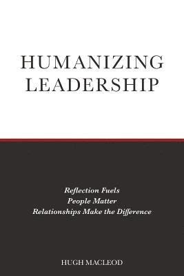bokomslag Humanizing Leadership