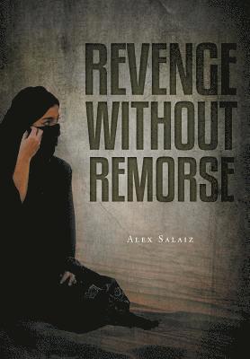 Revenge Without Remorse 1