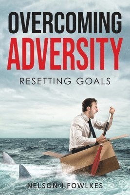 Overcoming Adversity 1