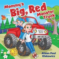 bokomslag Mommy's Big, Red Monster Truck