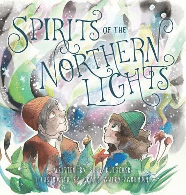 bokomslag Spirits of the Northern Lights