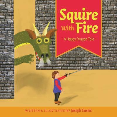 Squire With Fire 1