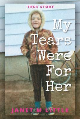 bokomslag My Tears Were for Her