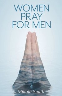 bokomslag Women Pray for Men