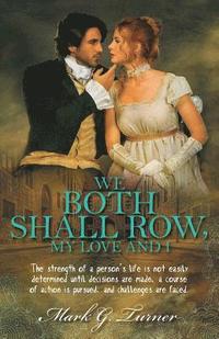 bokomslag We Both Shall Row, My Love And I